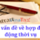 Những vấn đề về hợp đồng lao động thời vụ